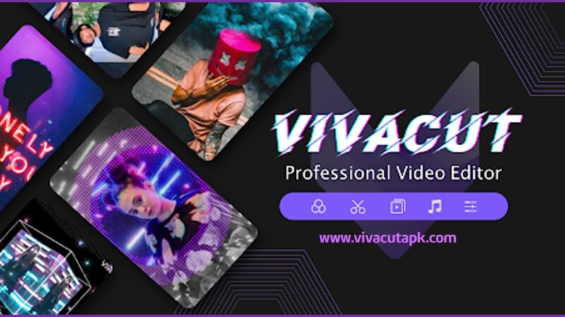 Vivacut APK Download | Pro Video Editor APP 2022