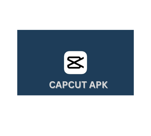 CapCut APP- Ultimate Tool for Editing Videos